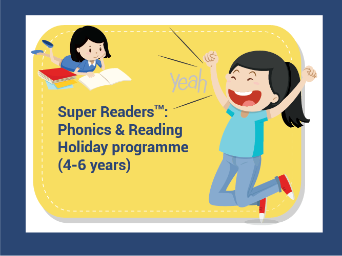 Super Readers: Phonics and Reading Holiday Programme (4-6 years)
