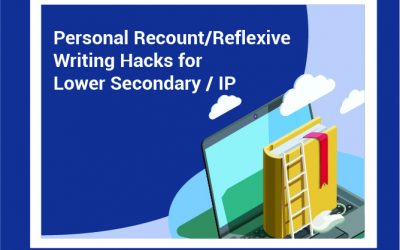 Personal Recount/Reflective Writing Hacks & Discursive Writing  Secondary / IP