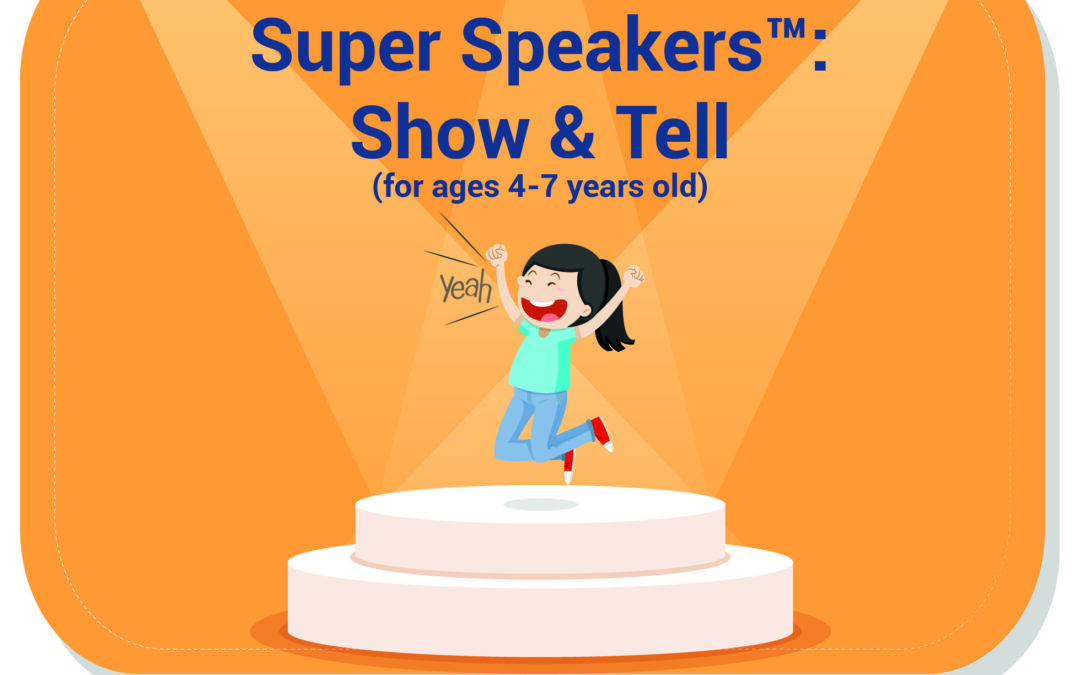 Super Speakers: Show & Tell, Public Speaking Holiday Class (4 – 7 years old)